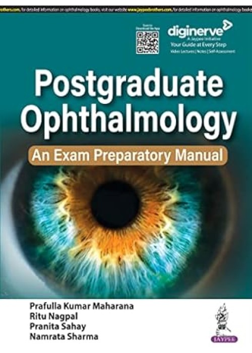 Postgraduate Ophthalmology: An Exam Preparatory Manual Postgraduate Ophthalmology: An Exam Preparatory Manual